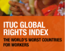 No guarantee of rights for workers in Belarus, latest ITUC Global Rights Index informs